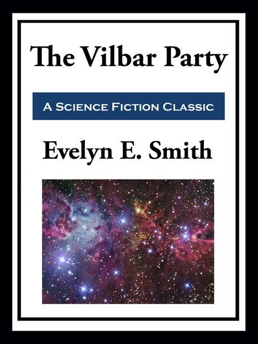 Title details for The Vilbar Party by Evelyn E.  Smith - Wait list